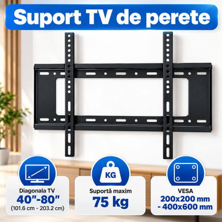 Suport TV de perete, 40-80 inch, pentru LED, LCD si Smart TV, metalic, maxim 75 kg, VESA 200x200-400x600 mm